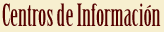 Centros de Información