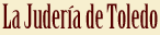La Juder&iacute;a de Toledo