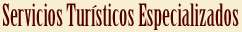 Servicios Turísticos Especializados